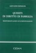 Quesiti di diritto di famiglia. Trecentosessanta quesiti con le risposte ragionate