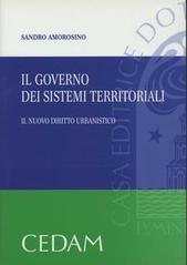 Il governo dei sistemi territoriali. Il nuovo diritto urbanistico