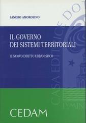 Il governo dei sistemi territoriali. Il nuovo diritto urbanistico