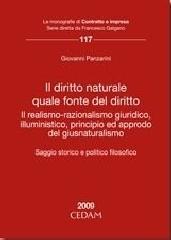 Il diritto naturale quale fonte del diritto. Il realismo-razionalismo giuridico, illuministico, principio ed approdo del giusnaturalismo