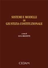 Sistemi e modelli di giustizia costituzionale