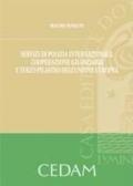 Servizi di polizia internazionale, cooperazione giudiziaria e terzo pilastro dell'Unione europea. Con CD-ROM