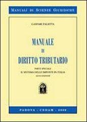 Manuale di diritto tributario. Parte speciale. Il sitema delle imposte in Italia