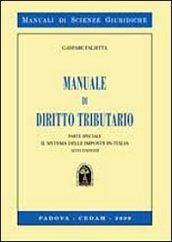 Manuale di diritto tributario. Parte speciale. Il sitema delle imposte in Italia