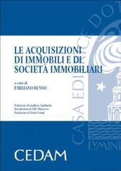 Le acquisizioni di immobili e di società immobiliari