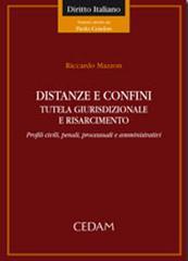 Distanze e confini. Tutela giurisdizionale e risarcimento. Profili civili, penali, processuali e amministrativi