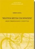 «Negotium mixtum cum donatione». Origini terminologiche e concettuali