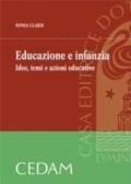 Educazione e infanzia. Idee, temi e azioni educative