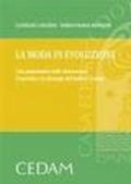 La moda in evoluzione. Una panoramica sulle innovazioni, il mercato e le strategie del fashion system