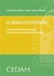 La moda in evoluzione. Una panoramica sulle innovazioni, il mercato e le strategie del fashion system