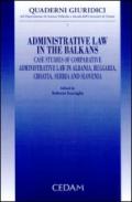 Administrative law in the Balkans. Case studies of comparative administrative law in Albania, Bulgaria, Croatia, Serbia and Slovenia