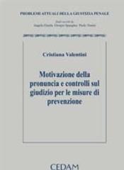 Motivazione della pronuncia e controlli sul giudizio per le misure di prevenzione