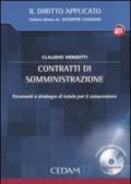 Contratti di somministrazione. Strumenti e strategie di tutela per il consumatore. Con CD-ROM