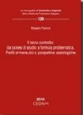 Il terzo contratto: da ipotesi di studio a formula problematica. Profili ermeneutici e prospettive assiologiche