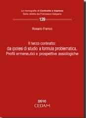 Il terzo contratto: da ipotesi di studio a formula problematica. Profili ermeneutici e prospettive assiologiche