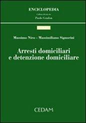 Arresti domiciliari e detenzione domiciliare