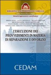 L'ESECUZIONE DEI PROVVEDIMENTI IN MATERIA DI SEPARAZIONE E DIVORZIO