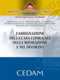 L'assegnazione della casa coniugale nella separazione e nel divorzio