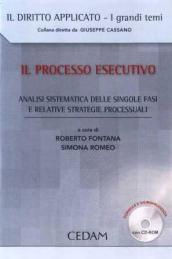 Il processo esecutivo. Analisi sistematica delle singole fasi e relative strategie processuali