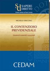 Il contenzioso previdenziale. Lineamenti sostanziali e processuali