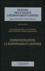 Trattato delle società a responsabilità limitata. 5.L'amministrazione. La responsabilità gestoria