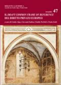 Il Draft Common Frame of Reference del diritto privato europeo