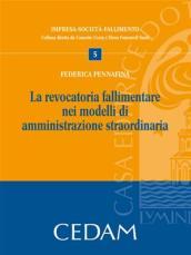 La revocatoria fallimentare nei modelli di amministrazione straordinaria