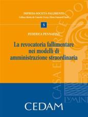 La revocatoria fallimentare nei modelli di amministrazione straordinaria