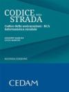 Codice della strada. Codice delle assicurazioni. RCA. Infortunistica stradale