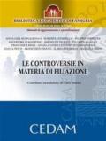 LE CONTROVERSIE IN MATERIA DI FILIAZIONE