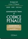 Commentario breve al codice penale. Complemento giurisprudenziale. Con CD-ROM