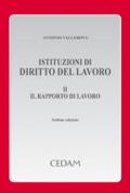 Istituzioni di diritto del lavoro. 2.Il rapporto di lavoro