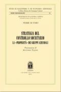 Strategie del controllo societario. La «proprietà» dei gruppi aziendali