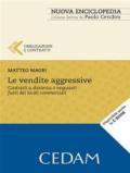 Le vendite aggressive. Contratti a distanza e negoziati fuori dei locali commerciali