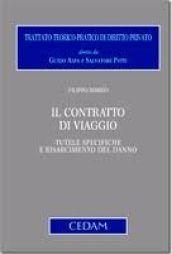 Il contratto di viaggio. Tutele specifiche e risarcimento del danno