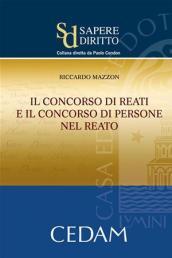 Il concorso di reati e il concorso di persone nel reato