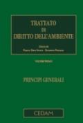 Trattato di diritto dell'ambiente. 1.Principi generali