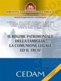 Il regime patrimoniale della famiglia, la comunione legale ed il trust