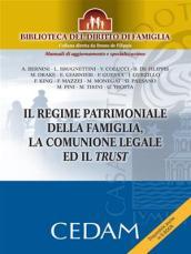 Il regime patrimoniale della famiglia, la comunione legale ed il trust