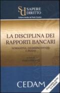 La disciplina dei rapporti bancari: normativa, giurisprudenza e prassi (Sapere diritto)