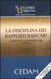 La disciplina dei rapporti bancari: normativa, giurisprudenza e prassi (Sapere diritto)