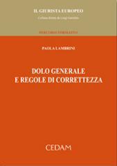 Dolo generale e regole di correttezza