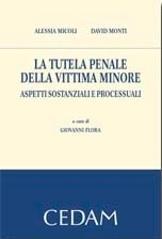 La tutela penale della vittima minore. Aspetti sostanziali e processuali