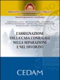 L'assegnazione della casa coniugale nella separazione e nel divorzio (Biblioteca del diritto di famiglia)