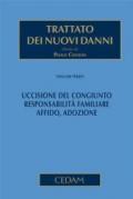 Trattato dei nuovi danni. 3.Uccisione del congiunto. Responsabilità familiare, affido, adozione