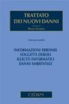 Trattato dei nuovi danni. 5.Informazioni erronee. Soggetti deboli. Illeciti informatici. Danni ambientali