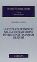La tutela dell'impresa nella contrattazione in strumenti finanziari derivati