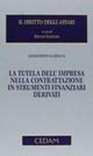 La tutela dell'impresa nella contrattazione in strumenti finanziari derivati