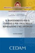 Il mantenimento per il coniuge e per i figli nella separazione e nel divorzio