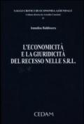 L'economicità e la giuridicità del recesso nelle s.r.l.